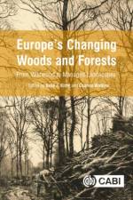 Europe's Changing Woods and Forests