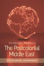 The Edinburgh Companion to the Postcolonial Middle East af MATTAR KARIM