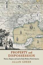 Property and Dispossession
