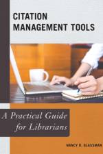 Citation Management Tools af Nancy R. Glassman