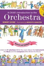 A Child's Introduction to the Orchestra (Revised and Updated) af Robert Levine