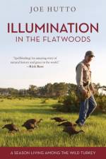 Illumination in the Flatwoods af Joe Hutto