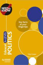 Need to Know: Edexcel A-level Politics af Toby Cooper