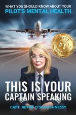 This Is Your Captain Speaking af Reyne O'Shaughnessy