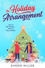 The Holiday Arrangement af Dineen Miller