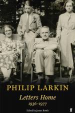 Philip Larkin: Letters Home