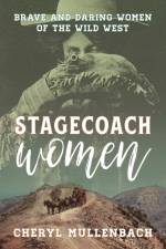 Stagecoach Women af Cheryl Mullenbach