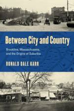 Between City and Country af Ronald Dale Karr