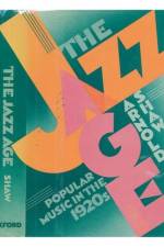 The Jazz Age af Arnold (Director of the Popular Music Research Centre Shaw