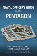 Naval Officer's Guide to the Pentagon af Frederick W. Kacher