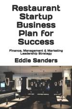 Restaurant Startup Business Plan for Success af Eddie G Sanders