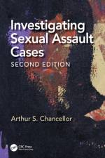 Investigating Sexual Assault Cases af Arthur S. Chancellor