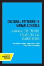 Cultural Patterns in Urban Schools af Joseph D. Lohman