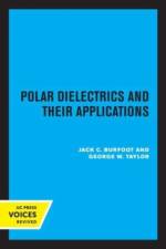 Polar Dielectrics and Their Applications af Jack C. Burfoot