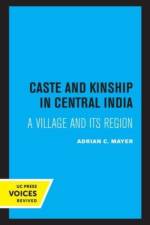 Caste and Kinship in Central India af Adrian Mayer