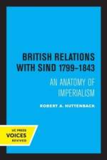 British Relations with Sind 1799 - 1843 af Robert A. Huttenback
