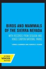 Birds and Mammals of the Sierra Nevada af Lowell Sumner