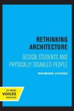 Rethinking Architecture af Raymond Lifchez