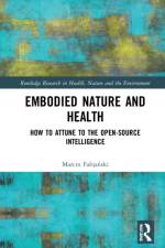 Embodied Nature and Health af Marcin Fabjanski