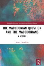 The Macedonian Question and the Macedonians af Alexis (Panteion University Heraclides