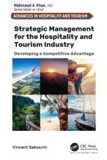 Strategic Management for the Hospitality and Tourism Industry af Vincent Sabourin