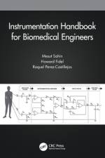 Instrumentation Handbook for Biomedical Engineers af Mesut (New Jersey Institute of Technology Sahin