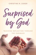 Surprised by God af Christina R. Zaker