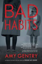 Bad Habits af Amy Gentry