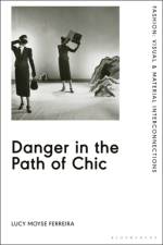 Danger in the Path of Chic af Lucy Moyse (Central Saint Martins Ferreira