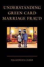 Understanding Green Card Marriage Fraud af Malgorzata Zuber