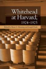 Whitehead at Harvard, 1924 1925 af HENNING BRIAN G