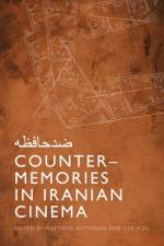 Counter-Memories in Iranian Cinema af WITTMANN MATTHIAS