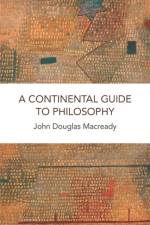 A Continental Guide to Philosophy af John Macready