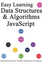 Easy Learning Data Structures & Algorithms JavaScript (2 Edition) af Yang Hu
