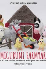 Amigurumi Farmyard af Josefine Bjørn Knudsen