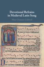 Devotional Refrains in Medieval Latin Song
