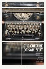 The Culture of Samizdat