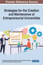 Strategies for the Creation and Maintenance of Entrepreneurial Universities