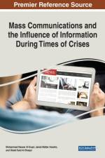 Mass Communications and the Influence of Information During Times of Crises