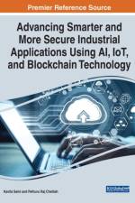 Handbook of Research on Smarter and Secure Industrial Applications Using AI, IoT, and Blockchain Technology