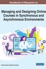 Handbook of Research on Managing and Designing Online Courses in Synchronous and Asynchronous Environments
