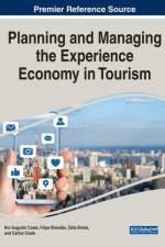 Planning and Managing the Experience Economy in Tourism