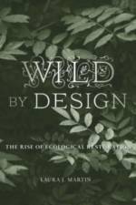 Wild by Design af Laura J. Martin