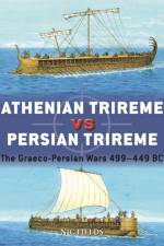 Athenian Trireme vs Persian Trireme af Nic Fields
