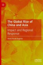The Global Rise of China and Asia af Abdul Razak Baginda