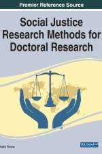 Social Justice Research Methods for Doctoral Research