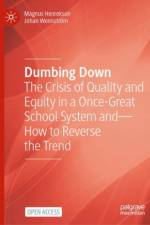 Dumbing Down af Magnus Henrekson