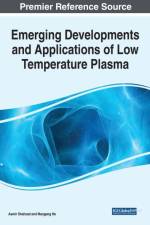 Emerging Developments and Applications of Low Temperature Plasma