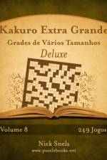 Kakuro Extra Grande Grades de Varios Tamanhos Deluxe - Volume 8 - 249 Jogos af Nick Snels