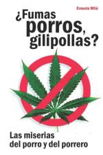 ?Fumas Porros gilipollas? af Ernesto Mila